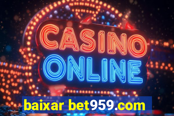 baixar bet959.com